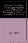 Issues in Providing Learning Support for Disabled Students Undertaking Fieldwork and Related Activities