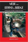 Music from behind the Bridge Steelband Aesthetics and Politics in Trinidad and Tobago