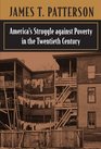 America's Struggle Against Poverty 19001994