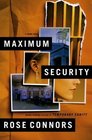 Maximum Security : A Crime Novel