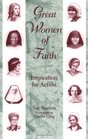 Great Women of Faith Inspiration for Action
