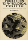 Introduction to Physiological Psychology Information Processing in the Nervous System