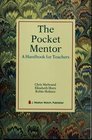 The Pocket Mentor a Handbook for Teachers