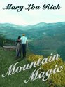 Mountain Magic