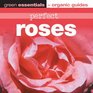 Perfect Roses Green Essentials  Organic Guides