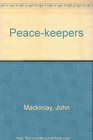 The Peacekeepers An Assessment of Peace Keeping Operations at the ArabIsrael Interface