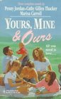 Yours Mine  Ours Gathering Place / Equal Opportunities / An Unexpected Family