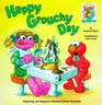 Happy Grouchy Day