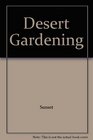 Desert Gardening