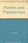 Planets and Planetarians A History of Theories of the Origin of Planetary Systems