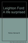 Leighton Ford A life surprised