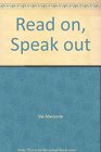 Read on Speak out