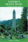 Nature's Silent Music A Rucksack Naturalist's Ireland
