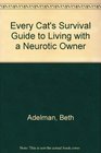 Every Cat's Survival Guide to Living with a Neurotic Owner