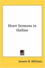Heart Sermons in Outline