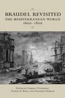 Braudel Revisited The Mediterranean World 16001800