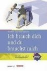 Ich brauch dich und du brauchst mich