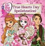 Ever After High True Hearts Day Spellebration