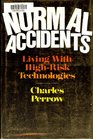 Normal Accidents Living With HighRisk Technologies