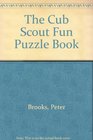 The Cub Scout Fun Puzzle Book