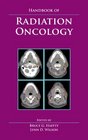 Handbook of Radiation Oncology Basic Principles and Clinical Protocols