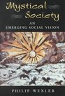 Mystical Society An Emerging Social Vision