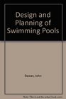 Design and Planning of Swimming Pools