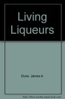 Living Liqueurs (Bioactive plants)