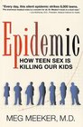 Epidemic  How Teen Sex is Killing Our Kids