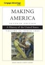Cengage Advantage Books Making America Volume 2 Since 1865 A History of the United States