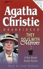They Do It With Mirrors (Miss Marple Mysteries (Audio Partners))