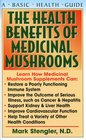 The Health Benefits Of Medicinal Mushrooms