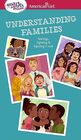 Smart Girl's Guide: Understanding Families: Feelings, Fighting, & Figuring It Out (American Girl® Wellbeing)