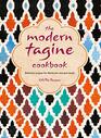 The Modern Tagine Cookbook Delicious recipes for Moroccan onepot meals