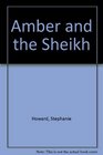 Amber and the Sheikh