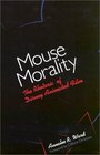 Mouse Morality The Rhetoric of Disney Animated Film