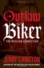 Outlaw Biker The Russian Connection