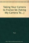 Taking Your Camera to France Sb