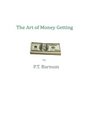 The Art Of Money Getting