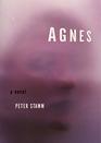 Agnes A Novel