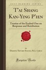 T'ai Shang KanYing P'ien Treatise of the Exalted One on Response and Retribution