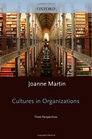 Cultures in Organizations Three Perspectives