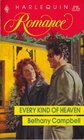 Every Kind Of Heaven (Harlequin Romance, No 3163)