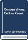 Conversations Curlow Creek