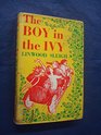 The Boy in the Ivy