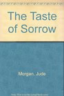 The Taste of Sorrow