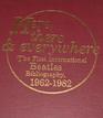 Here There and Everywhere The First International Beatles Bibliography 19621982