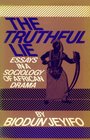 The Truthful Lie Essays in a Sociology of African Drama