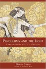 Pendulums and the Light Communication With the Goddess