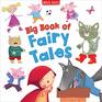 Big Book of Fairy Tales4 Classic Stories including Goldilocks and the Three Bears Little Red Riding Hood Puss in Boots and The Three Little Pigs